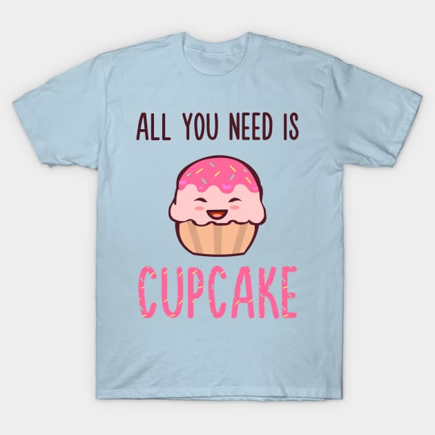 Cupcake is LIFE T-Shirt by AnishaCreations